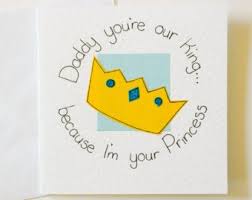 Handmade Birthday Greetings For Dad Greeting Card Daddy You Re My King Because I M Your Princess Birthday Card Father S Day Card Dad Birthday Card Dad Birthday Gift Daddy Birthday Card