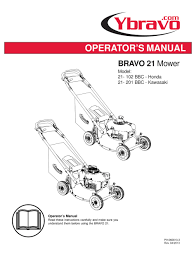 #ybravo #seriousmowing the ybravo 21 inch commercial grade walk mower with a full day of work ahead of him. Ybravo Bravo 21 102 Bbc Operator S Manual Pdf Download Manualslib