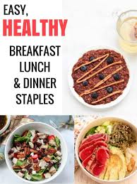 They are great with roasted home fries and avocado toast in the morning, on top of a salad or in a wrap for an easy lunch or dinner or enjoyed all of their own. Top 5 Easy Healthy Meals For Breakfast Lunch And Dinner The Fitnessista