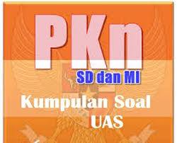 Soal Dan Kunci Jawaban Uas Pas Ppkn Pkn Kelas 4 Semester 1 Gasal Serba Serbi Guru Serba Serbi Guru
