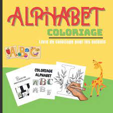 Alphabet Coloriage Coloriage Enfant Livre De Coloriage Enfants Lettre A Colorier Pour Apprendre L Alphabet Francais 108 Pages Parfaitement Ordonne Et Numerote French Edition Carnet Jpli 9798561077357 Amazon Com Books