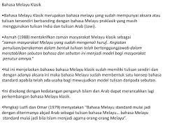 Untuk mengetahui penggunaan aksen dalam bahasa melayu di negara brunei darussalam. Bahasa Melayu Klasik Bahasa Melayu Klasik Merupakan Bahasa Melayu Yang Sudah Mempunyai Aksara Atau Tulisan Tersendiri Berbanding Dengan Bahasa Melayu Praklasik Ppt Download