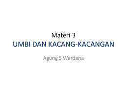 We did not find results for: Materi 3 Umbi Dan Kacang Kacangan Ppt Download