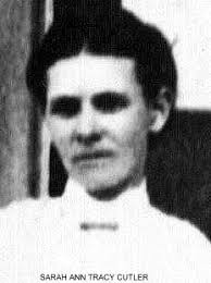 Sarah Ann Tracy Cutler (1872-1959)
