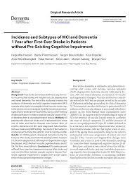 Eligible patients were those less than 14 days after stroke, more than 18 years, not receiving palliative care. Pdf Incidence And Subtypes Of Mci And Dementia 1 Year After First Ever Stroke In Patients Without Pre Existing Cognitive Impairment