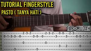 Kunjungi www.musixindo.com untuk melihat lirik tanya hati. Tutorial Pasto Tanya Hati Fingerstyle Easy Tab Chords Chordify