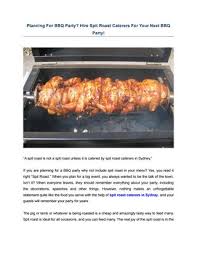 Check out our spit roast selection for the very best in unique or custom, handmade pieces from our grills & accessories there are 42 spit roast for sale on etsy, and they cost $34.07 on average. Hire Spit Roast Caterers For Your Next Bbq Party By Spit Roast Caterers Sydney Issuu