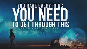 You Have Everything You Need To Get Through This Motivational Speech Youtube