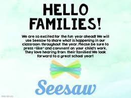 Post This In Your Seesaw Class So Families See A Welcome Message The First Time They Sign Into Their C Seesaw Teaching Elementary Google Classroom Kindergarten