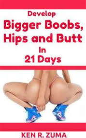 Develop Bigger Boobs Hips and Butt in 21 Days - Read book online