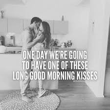 20 Beautiful Good Morning My Love Images Morning Love Quotes Kissing Quotes Good Morning Kisses