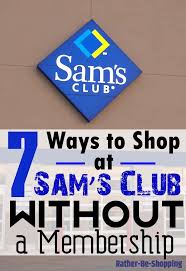 Do you have a club membership anywhere (sam's, costco, bjs)? 7 Ways To Shop At Sam S Club Without A Membership Updated For 2020