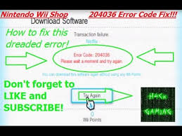 How To Fix Nintendo Wii Shop Channel Error 204036 Youtube