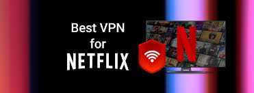 Best VPN for Netflix in 2024