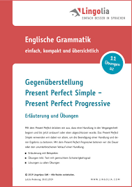 Nun lernen sie die abstrakte bedeutung der beiden präpositionen kennen. Gegenuberstellung Present Perfect Simple Present Perfect Progressive Lingolia Shop
