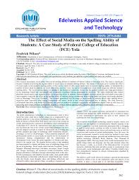 Pdf The Effect Of Social Media On The Spelling Ability Of Students A Case Study Of Federal College Of Education Fce Yola