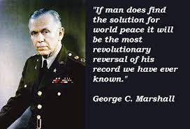 Enjoy the best george marshall quotes and picture quotes! George C Marshall S Quotes Famous And Not Much Sualci Quotes 2019