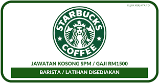Maybe you would like to learn more about one of these? Jawatan Kosong Terkini Starbucks Coffee Kekosongan Barista Latihan Disediakan Gaji Rm1500 Kerja Kosong Kerajaan Swasta