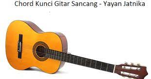 Chord Kunci Gitar Sancang Yayan Jatnika Calonpintar Com