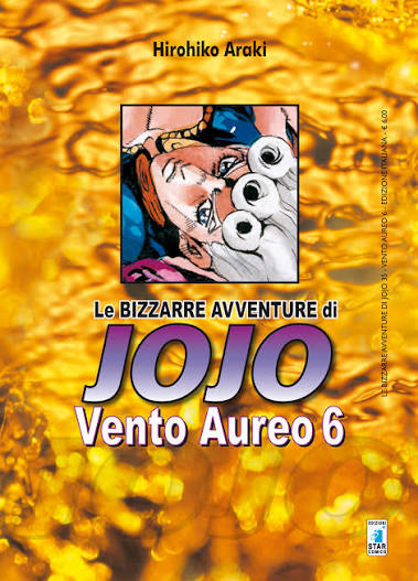 LE BIZZARRE AVVENTURE DI JOJO - VENTO AUREO - 6