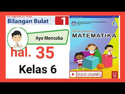 Kunci jawaban buku tematik tema 2 kelas 6 sd halaman 32, 33, 34, 35, 36, dan 37 subtema 1 pembelajaran 5 rukun dalam perbedaan Ayo Mencoba Halaman 35 Penjumlahan Dan Pengurangan Bilangan Bulat Matematika Kelas 6 Youtube