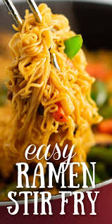 Easy Ramen Stir Fry Noodle Recipes Easy Easy Ramen Recipes