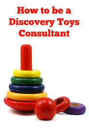 I Want To Be A Discovery Toys Consultant 1099 Mom Discovery Toys Educational Baby Toys Best Educational Toys