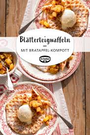 Blatterteigwaffeln Mit Bratapfel Kompott Rezept Mit Bildern Beste Pfannkuchen Rezept Waffeln Rezepte