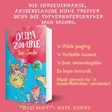 Oupa Zombie Deur Jaco Jacobs Is Nou Pan Macmillan Sa Kids Ya