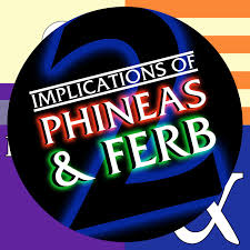 implications of phineas and ferb