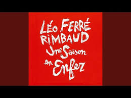 Comment rendre hommage à léo ferré à l'occasion de son centième anniversaire sinon en contribuant à le faire connaître et inciter à découvrir ou redécouvrir. Delires I Vierge Folle L Epoux Infernal Leo Ferre Letras