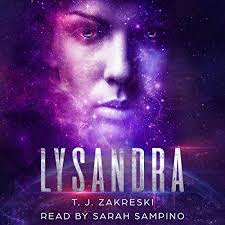 Lysandra Audiobook by T.J. Zakreski