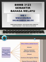 Maybe you would like to learn more about one of these? Bab 3 Makna Leksikal Dalam Bahasa Melayu