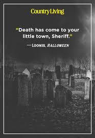 In horror movies today it's lots of fast cut shot and lots of loud noises on the soundtrack. 46 Scary Quotes Creepy Quotes Sayings About Fear Eerie Things