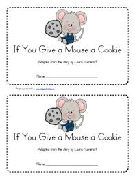 While reading the book if you give a mouse a cookie, ask students to identify any sentences with difficult words. If You Give A Mouse A Cookie Worksheets Teachers Pay Teachers