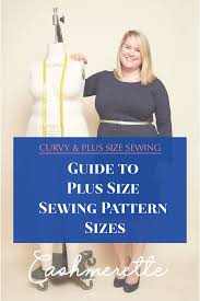 2019 Guide To Plus Size Sewing Pattern Sizes Cashmerette