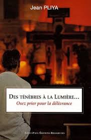 Adresse, numéro de téléphone, fax, code postal, adresse du site web. Des Tenebres A La Lumiere Osez Prier Pour La Delivrance Jean Pliya Saint Paul Editions Grand Format Le Hall Du Livre Nancy