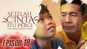 Leftenan zana episod 8 live online. Setelah Cinta Itu Pergi 2019 Episod 18 Youtube