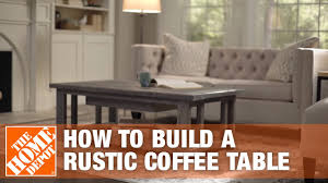 Country rustic living rooms and dining rooms play with crisp whites and airy materials for elevated elegance within a country rustic interior. Diy Coffee Table Rustic Coffee Table The Home Depot Youtube