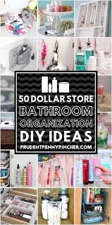 50 Dollar Store Bathroom Organization Ideas Dollar Store Diy Organization Bathroom Organization Diy Dollar Store Diy