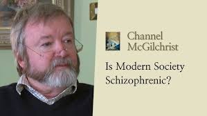 Is Modern Society Schizophrenic?