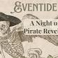 Pirate Eventide
