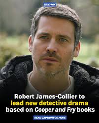 A new detective drama is coming to Channel 5, with Downton Abbey star  Robert James-Collier and Doctor Who's Mandip Gill set to lead the cast.  Cooper and Fry is a four-part series