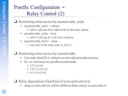 The main reason for configuring the postfix server to a relay server is to avoid the current ip address to be added in the. Postfix Ppt Video Online Download