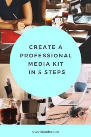 Maybe you would like to learn more about one of these? Create A Professional Media Kit In 5 Steps