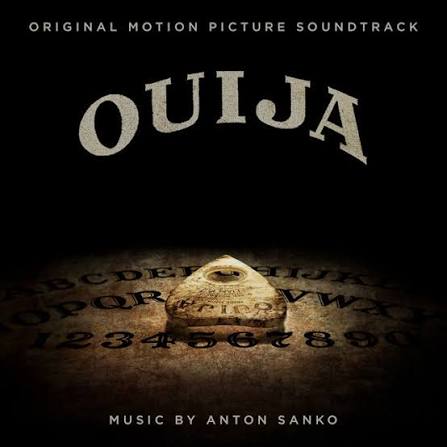 Ouija (Original Motion Picture Soundtrack) - Album by Anton Sanko | Spotify
