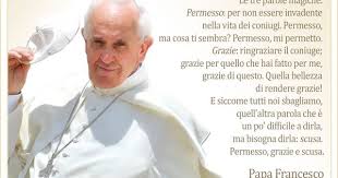 Tre Parole Magiche Permesso Grazie Scusa Papafrancesco Papa Francesco Cartoline Cartolina Di Pasqua