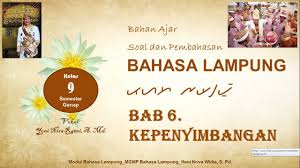 Karena total keseluruhan bab yang oleh karena itu jika bapak dan ibu guru membutuhkan materi bahasa indonesia smp/mts kelas 8 semester ganjil, berikut kami berikan materi bahasa. Bahasa Lampung Kelas 9 Bab 6 Kepenyimbangan Youtube