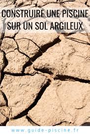 Construire Une Piscine Sur Un Sol Argileux Guide Piscine Fr Construire Une Piscine Piscine Piscine Semi Creusee