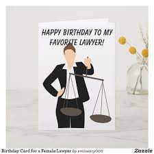 Birthday Card For A Female Lawyer Zazzle Com Birthday Cards Happy Birthday Woman Cards